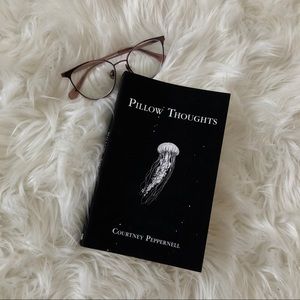 Pillow Thoughts📖 By:Courtney Peppernell
